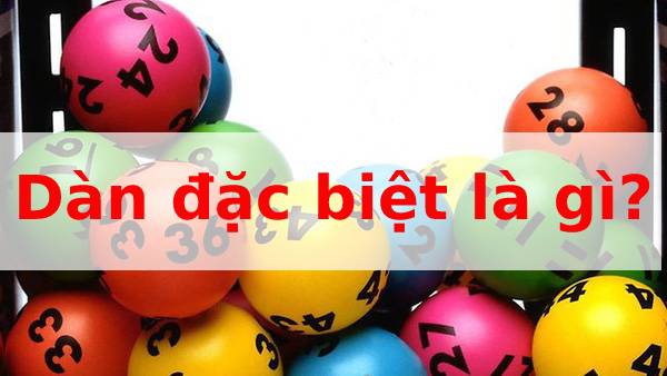 Dàn đề đặc biệt là gì?